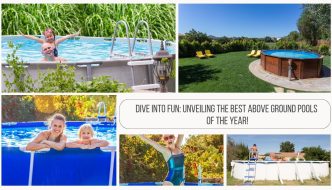 Dive Into Fun Unveiling the Best Above Ground Pools of the Year!