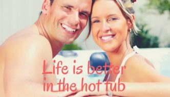 life is better in the best hot tubs