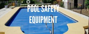 pool safety equipment