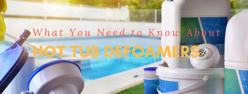 best hot tub defoamer