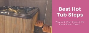 Best Hot Tub Steps