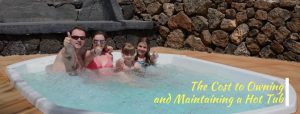 The Cost to Owning and Maintaining a Hot Tub