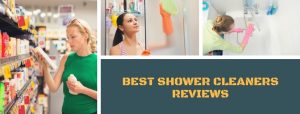 Best Shower Cleaners Reviews