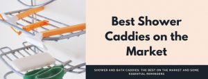 best shower caddy