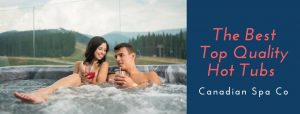 Canadian Spa Co Hot Tubs reviews