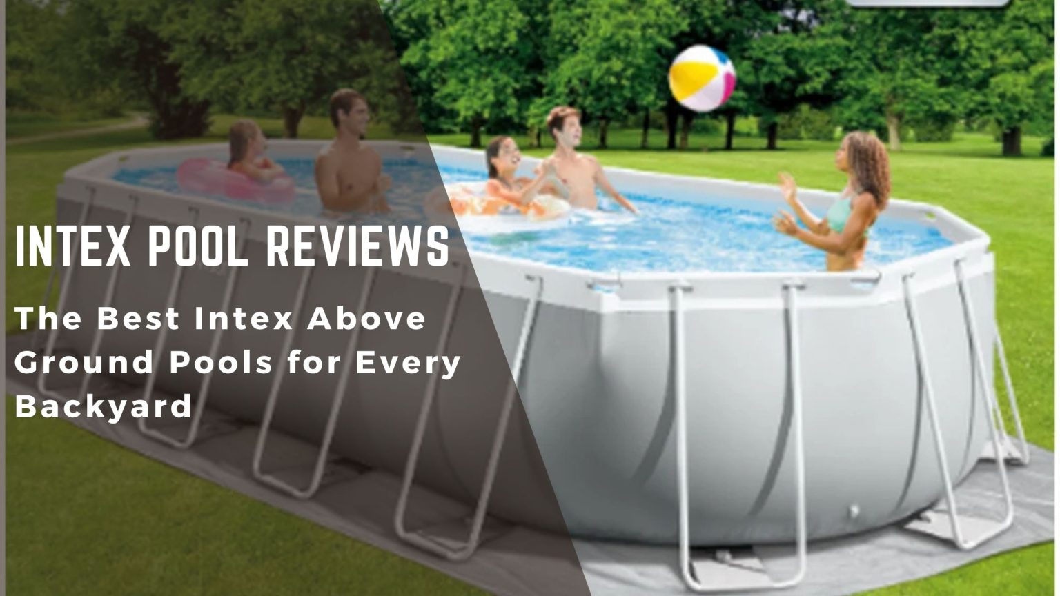 Intex Pool Reviews -The Best Intex Above Ground Pools 2025!