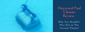 hayward pool cleaner reviews