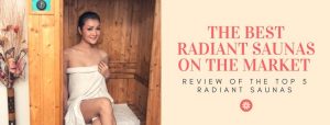 Radiant sauna reviews Best Infrared Saunas on the Market
