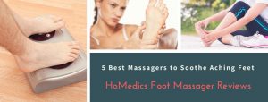 5 Best HoMedics Foot Massager Reviews