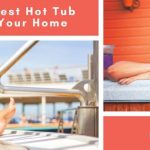 Best Hot Tub Handrails for Your Home