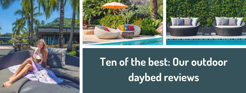Our outdoor daybed reviews top picks on the market