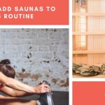 Why You Need to Add Saunas to Your Fitness Routine
