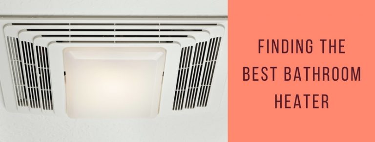 Best Bathroom Heater Fan Reviews 2021: TOP 7 Choices!