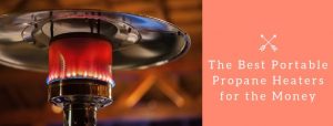 Best portable propane heater reviews