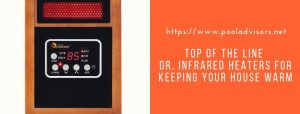 Best Dr. Infrared Heaters reviews