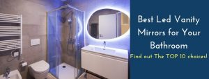 Best Led Vanity Mirrors for Your Bathroom