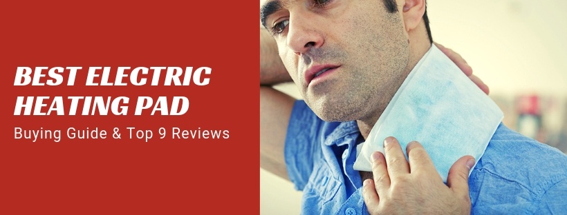 Best Electric Heating Pad Reviews