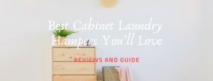 Best Cabinet Laundry Hampers You’ll Love