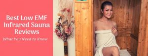 Best Low EMF Infrared Sauna Reviews