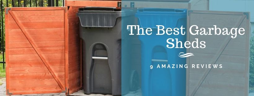 The Best Garbage Sheds Reviews