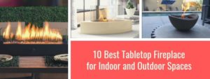 10 Best Tabletop Fireplace Reviews