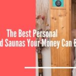 Best Personal Infrared Saunas
