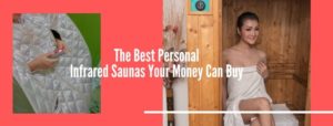 Best Personal Infrared Saunas