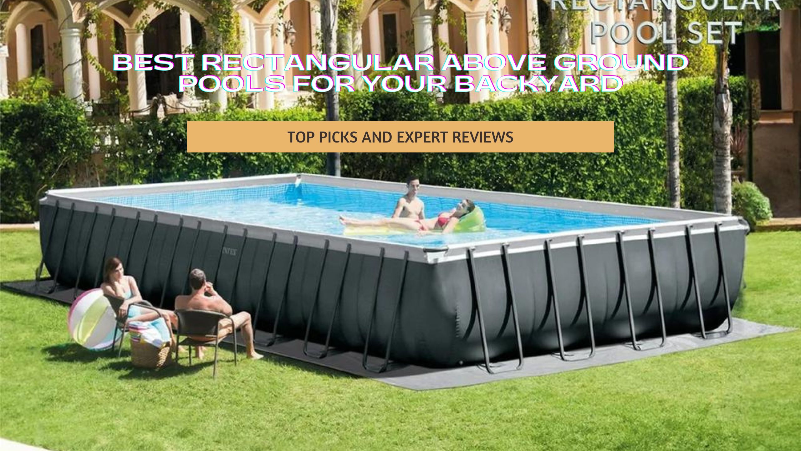 Best Rectangular Above Ground Pools
