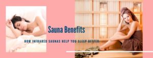 How Infrared Saunas Help You Sleep Better