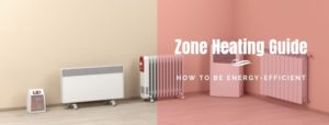 Zone Heating Guide
