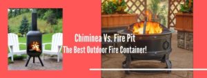 Chiminea Vs Fire Pit