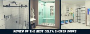 Best Delta shower door reviews