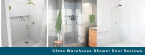 Glass Warehouse shower door reviews