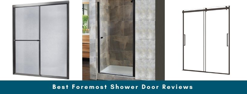 Best Foremost Shower Door Reviews