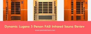 Dynamic Lugano 3 Person FAR Infrared Sauna Review