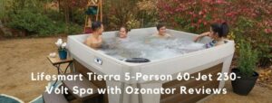Lifesmart Spas Tierra Reviews