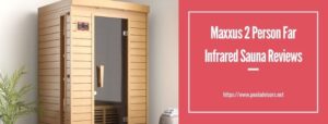 Maxxus 2 Person Far Infrared Sauna Reviews