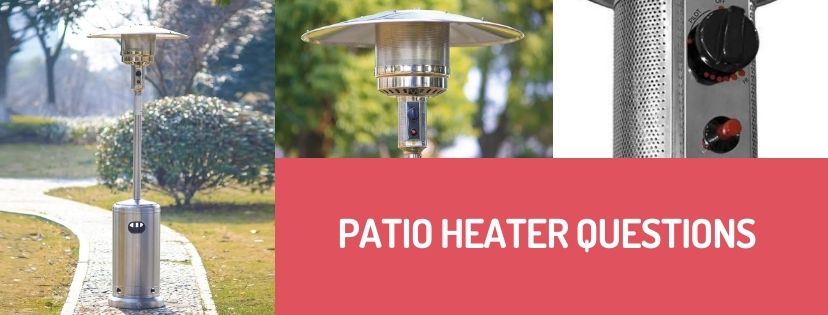 Patio heater questions