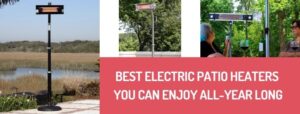 Best Electric Patio Heaters