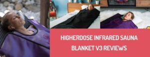 Higherdose Infrared Sauna Blanket v3 Reviews