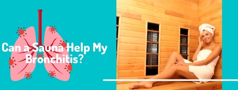 Can a Sauna Help My Bronchitis
