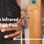 Top Benefits of an Infrared Sauna for Acute Back Pain