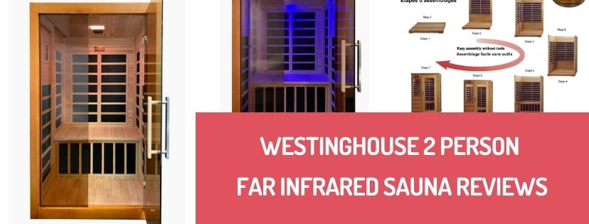Westinghouse 2 Person FAR Infrared Sauna reviews