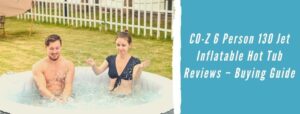 CO-Z 6 Person 130 Jet Inflatable Hot Tub Reviews