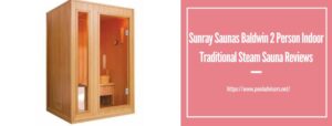 Sunray Saunas Baldwin 2 Person Indoor Traditional Steam Sauna Reviews