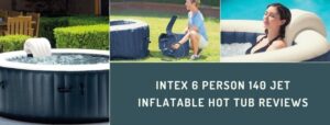 Intex 6 Person 140 Jet Inflatable Hot Tub Reviews
