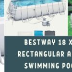 Bestway 18 x 9 x 4 feet Rectangular Above Ground Swimming Pool Reviews