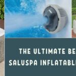 The Ultimate Bestway Madrid SaluSpa Inflatable Hot Tub Review