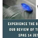 Experience the Best Soak Ever Our Review of the Hudson Bay Spas 14 Jet Hot Tub