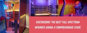 Best Full Spectrum Infrared Sauna